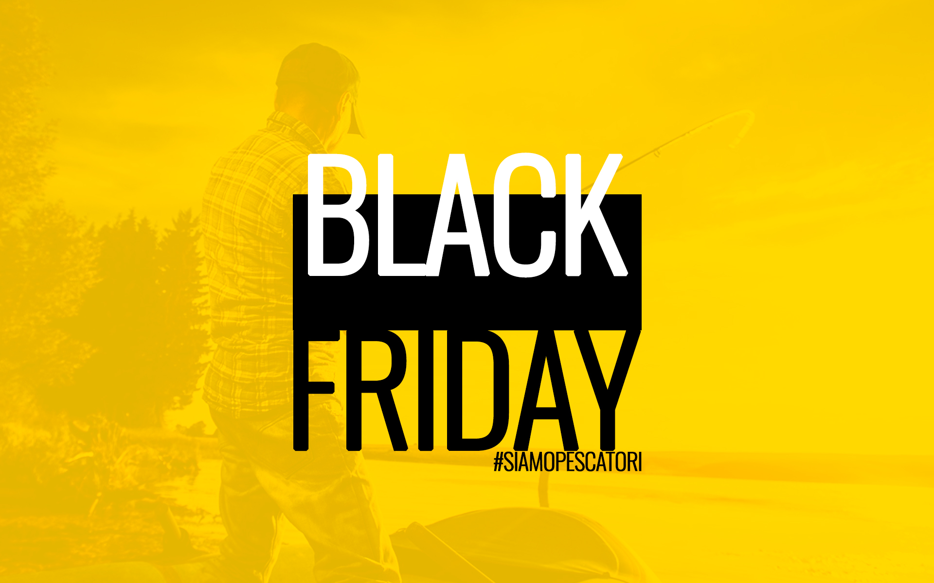 Balck Friday Pesca di www.sportsile.it